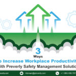 3-Ways-to-Increase-Workplace-Productivity-with-Preverly-Safety-Management-Solution